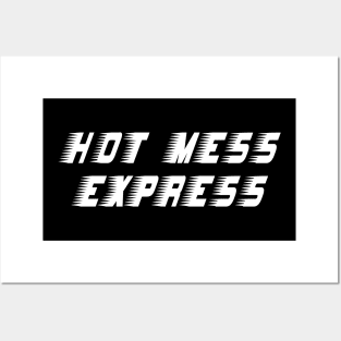 Hot Mess Express Posters and Art